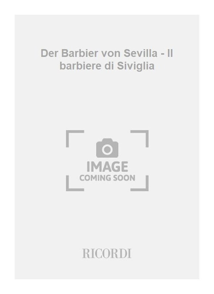 Der Barbier von Sevilla - Il barbiere di Siviglia